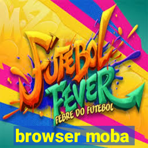 browser moba